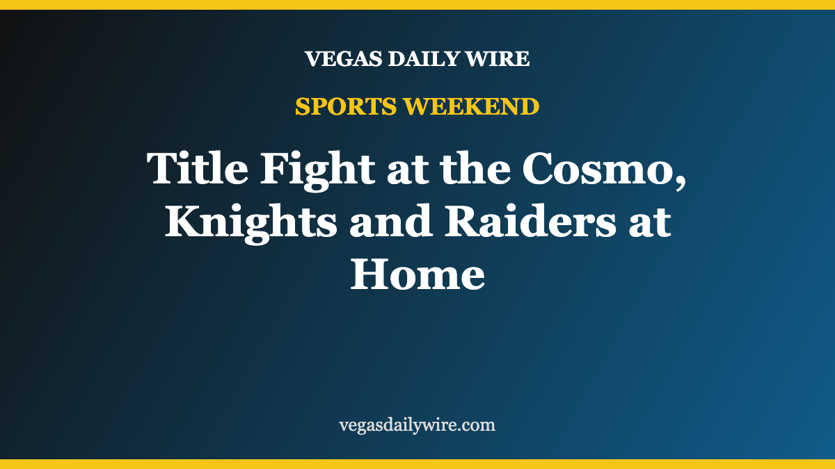 Las Vegas Sports Weekend: Fundora at the Cosmopolitan, Knights vs. Penguins, Raiders vs. Bills